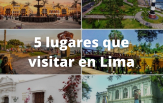 5 lugares que visitar en lima