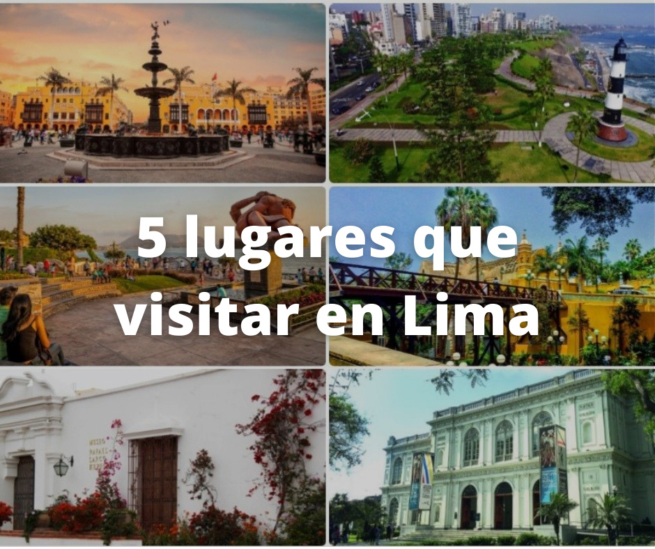 5 lugares que visitar en lima